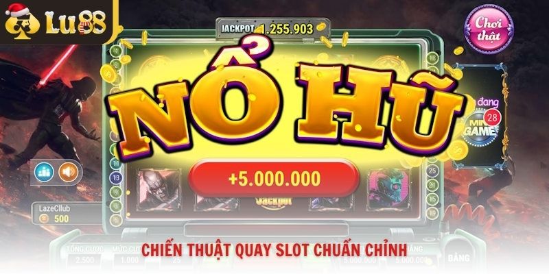 Chiến thuật chuẩn chỉnh ở sảnh slot nổi bật